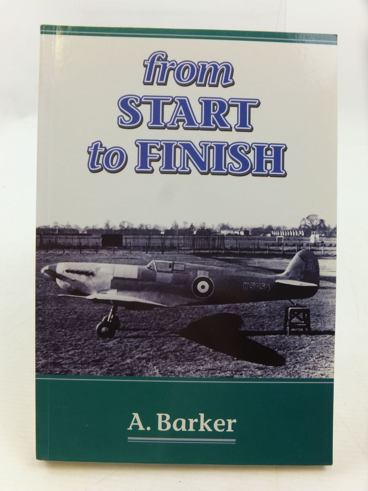 Photo of FROM START TO FINISH A CORPORAL'S VIEW OF THE RAF written by Barker, A. published by Janus Publishing Co. (STOCK CODE: 1708435)  for sale by Stella & Rose's Books