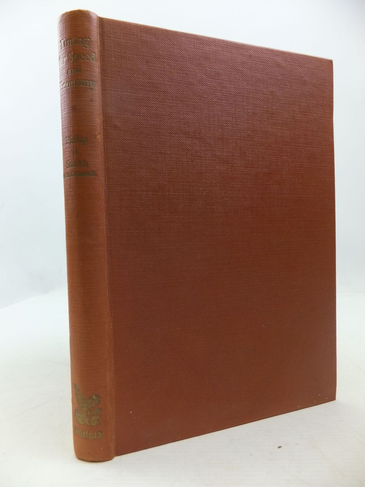 Photo of TUNING FOR SPEED AND ECONOMY written by Smith, Philip H. published by G.T. Foulis &amp; Co. Ltd. (STOCK CODE: 1708583)  for sale by Stella & Rose's Books