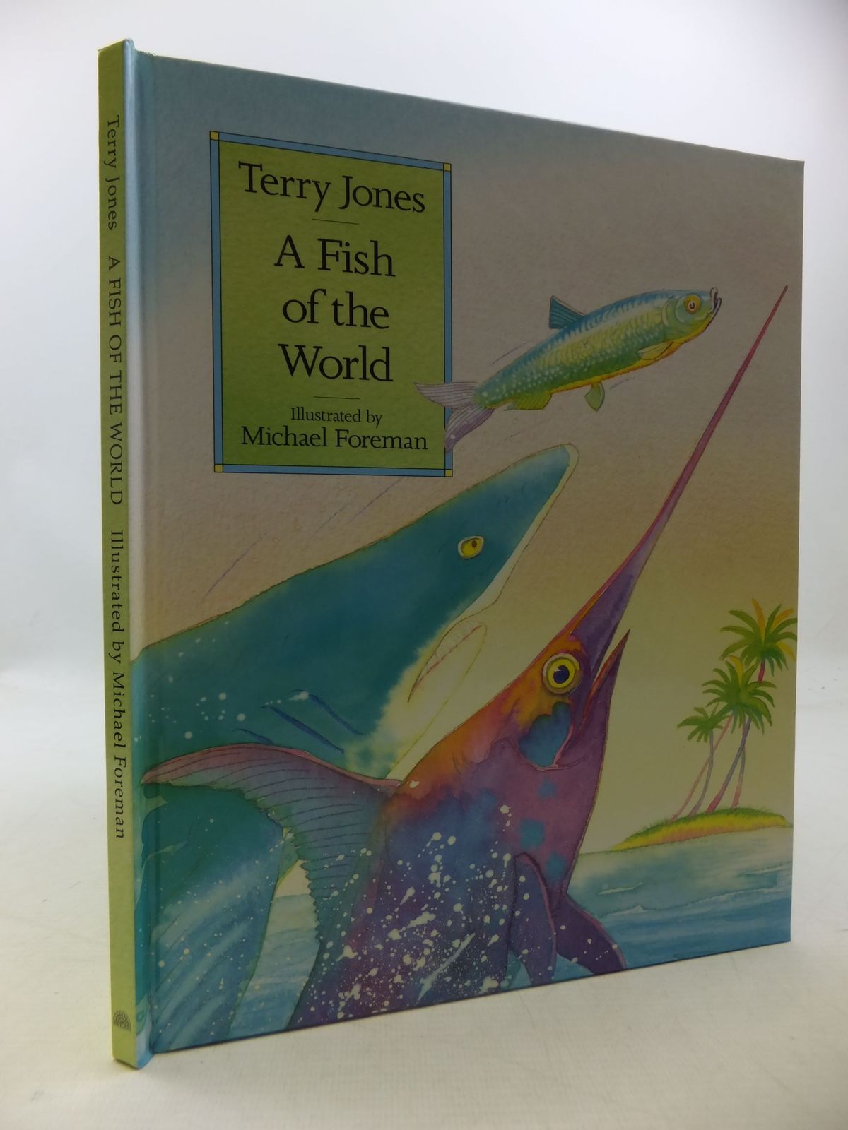 Photo of A FISH OF THE WORLD written by Jones, Terry illustrated by Foreman, Michael published by Pavilion (STOCK CODE: 1710255)  for sale by Stella & Rose's Books