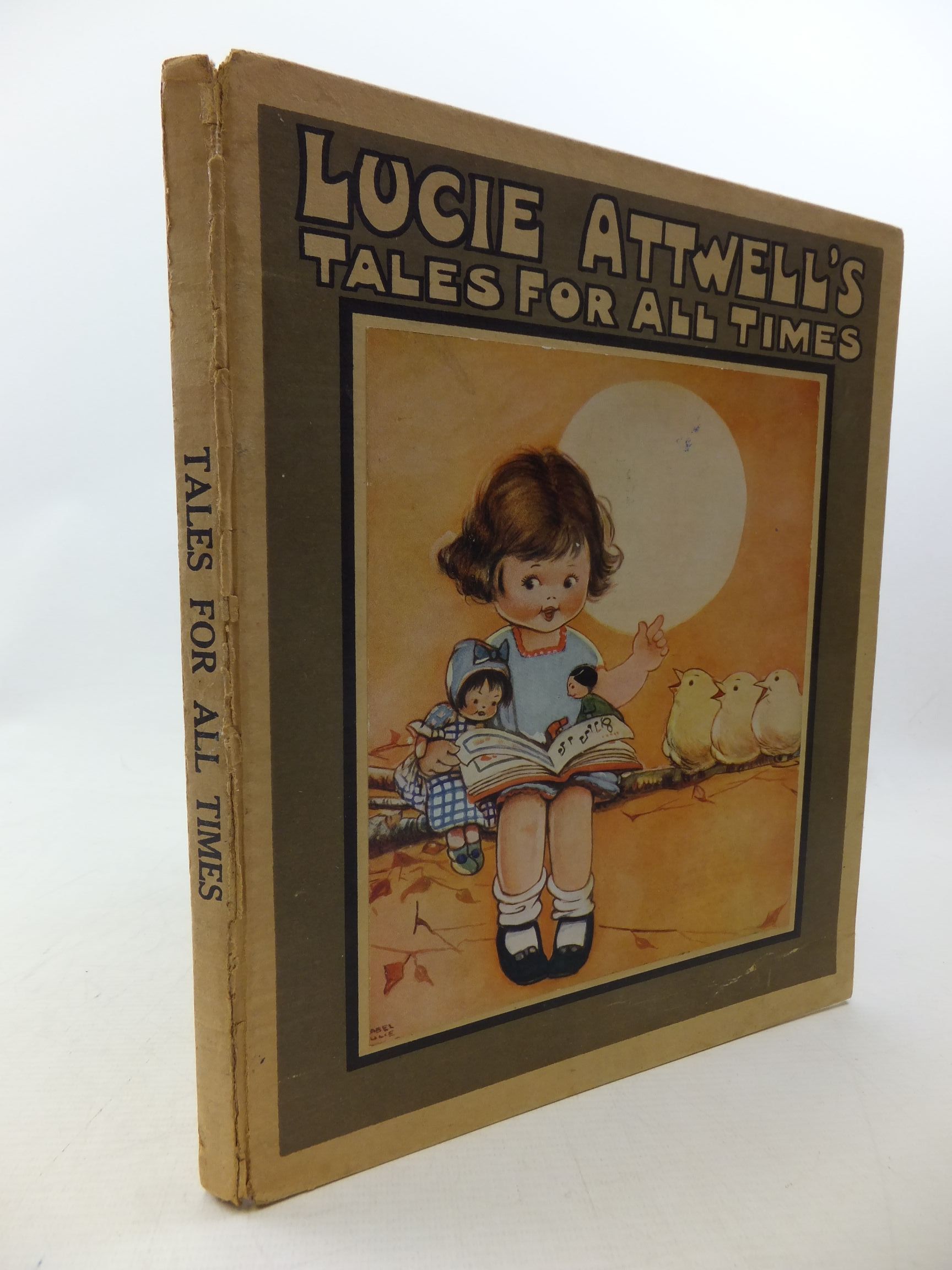 Photo of LUCIE ATTWELL'S TALES FOR ALL TIMES written by Attwell, Mabel Lucie illustrated by Attwell, Mabel Lucie published by S.W. Partridge & Co. (STOCK CODE: 1710684)  for sale by Stella & Rose's Books