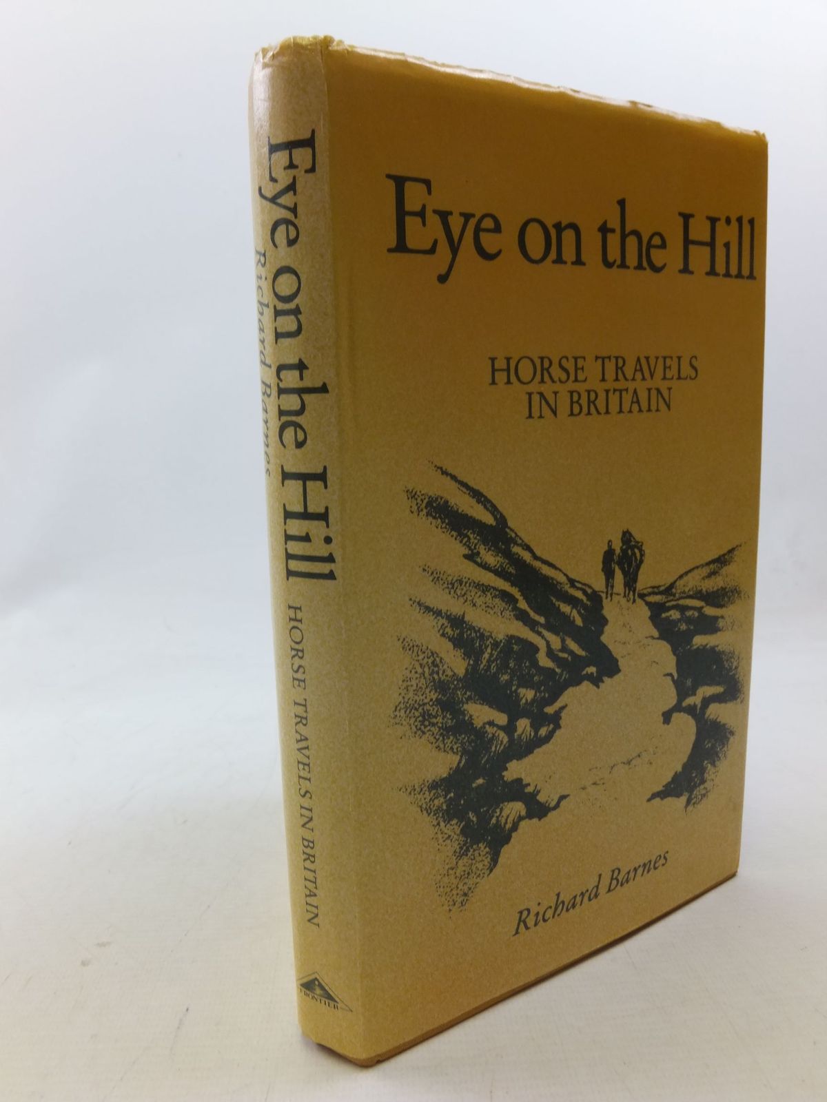 Stella & Rose's Books : EYE ON THE HILL HORSE TRAVEL IN BRITAIN Written ...