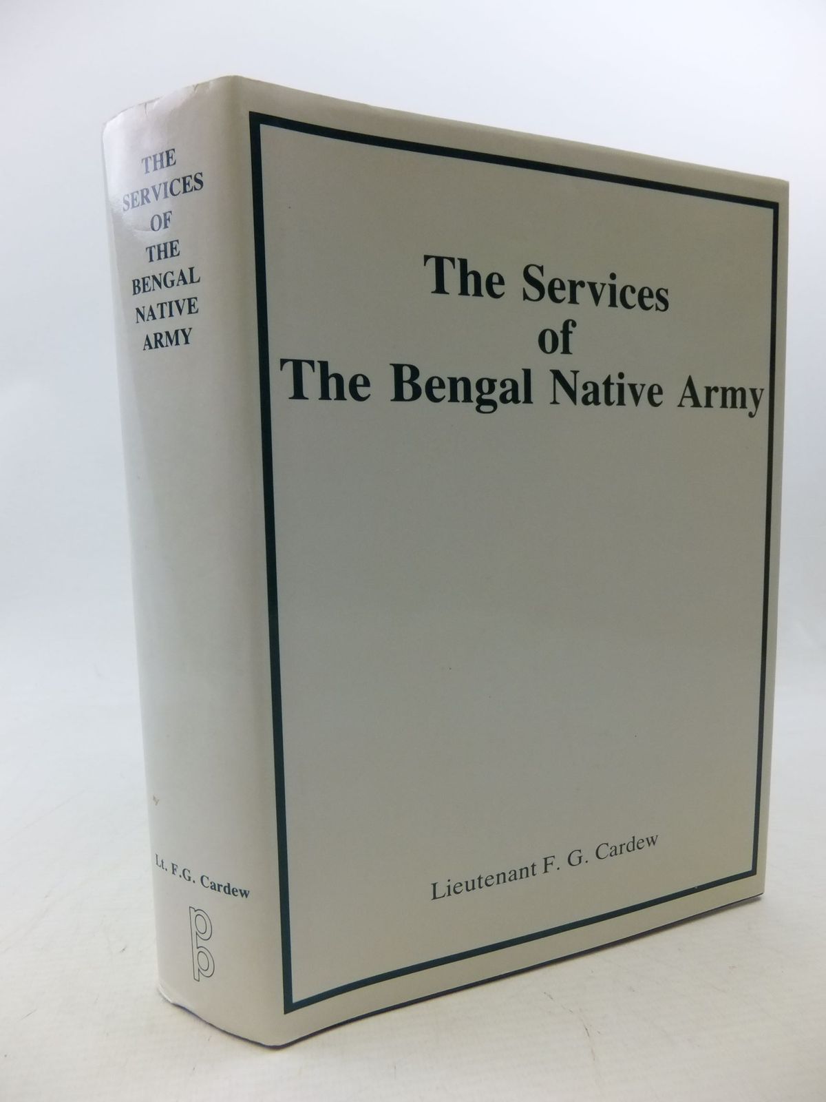 Photo of A SKETCH OF THE SERVICES OF THE BENGAL NATIVE ARMY TO THE YEAR 1895 written by Cardew, F.G. published by Picton Publishing (STOCK CODE: 1710748)  for sale by Stella & Rose's Books