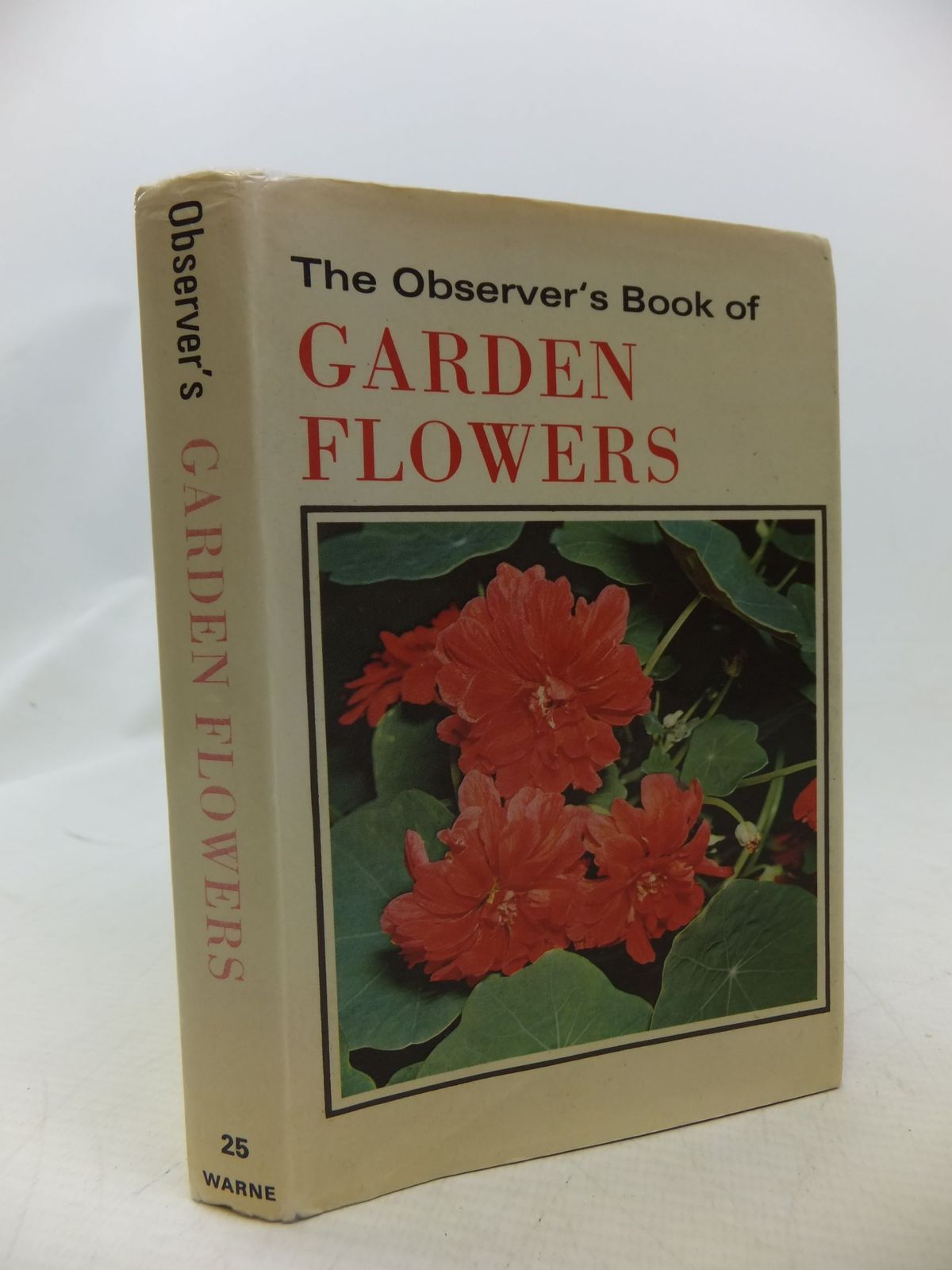 Stella & Rose's Books THE OBSERVER'S BOOK OF GARDEN FLOWERS Written