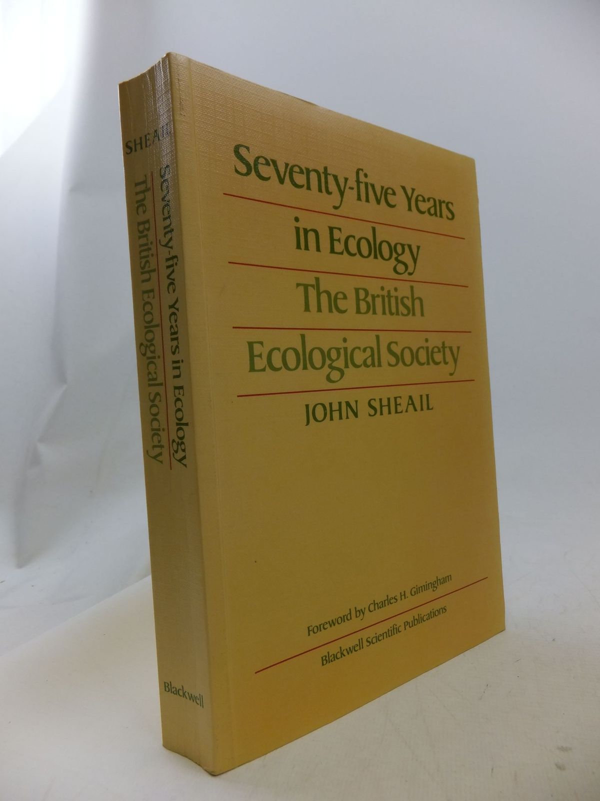 Photo of SEVENTY-FIVE YEARS IN ECOLOGY THE BRITISH ECOLOGICAL SOCIETY written by Sheail, John published by Blackwell Scientific Publications (STOCK CODE: 1710841)  for sale by Stella & Rose's Books