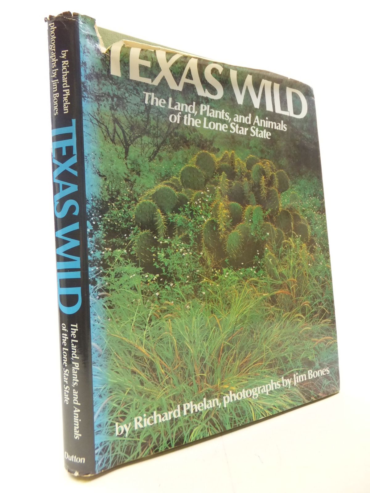 Photo of TEXAS WILD THE LAND, PLANTS, AND ANIMALS OF LONE STAR STATE written by Phelan, Richard published by E.P. Dutton &amp; Co. Inc. (STOCK CODE: 1711300)  for sale by Stella & Rose's Books