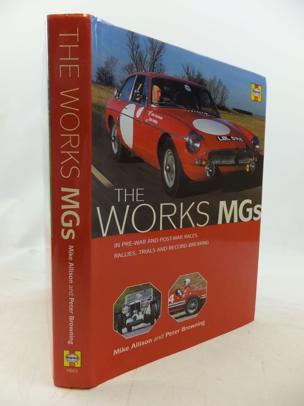 Photo of THE WORKS MGS written by Allison, Mike Browning, Peter published by Haynes Publishing (STOCK CODE: 1711388)  for sale by Stella & Rose's Books