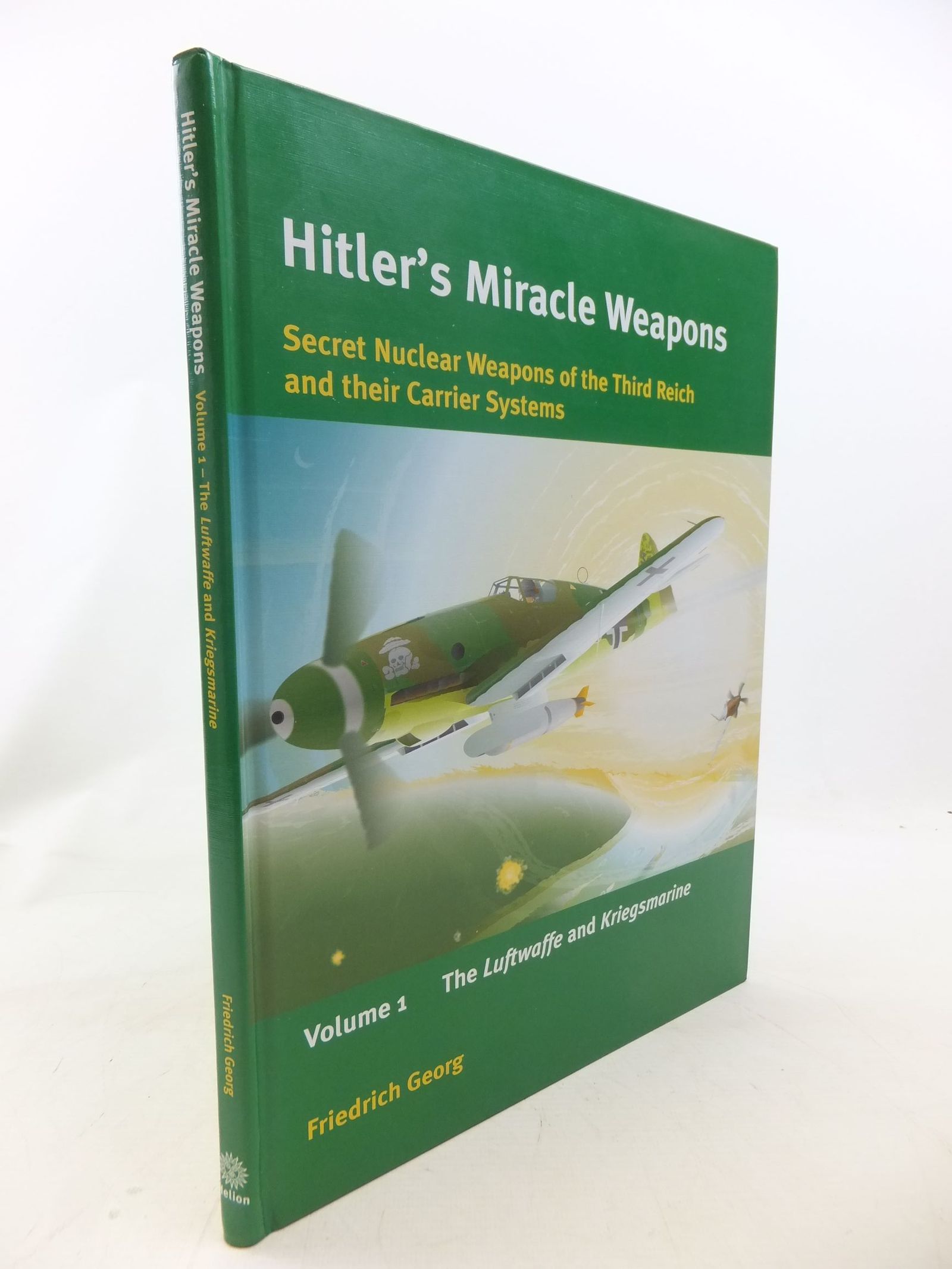 Photo of HITLER'S MIRACLE WEAPONS written by Georg, Friedrich published by Helion &amp; Company (STOCK CODE: 1711503)  for sale by Stella & Rose's Books