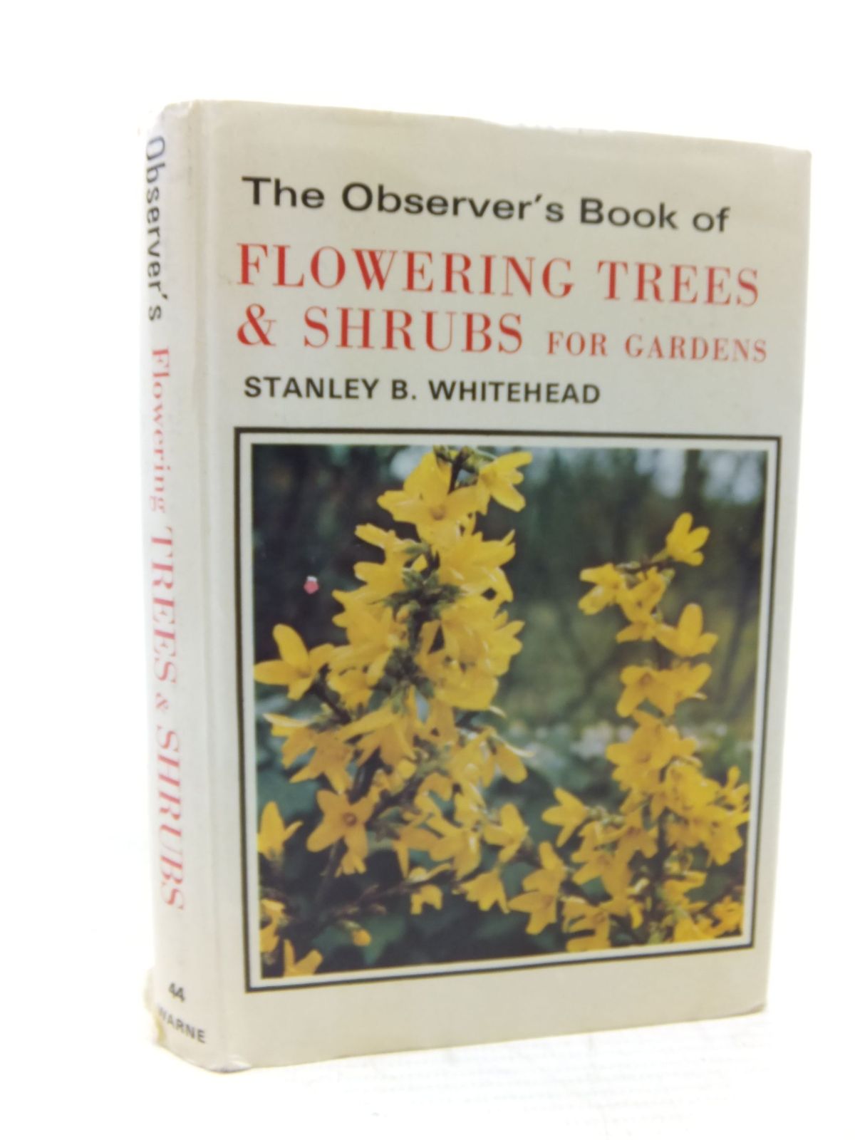 Stella & Rose's Books THE OBSERVER'S BOOK OF FLOWERING TREES & SHRUBS