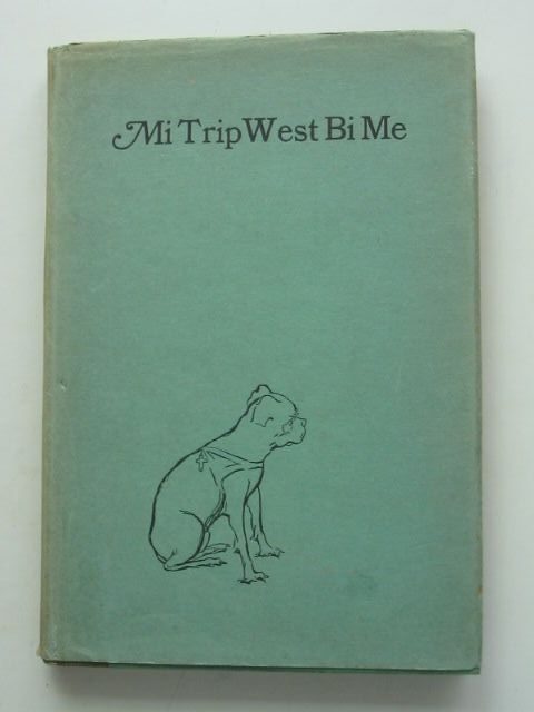 Photo of MI TRIP WEST BI ME written by Hale Freeman, Ethel published by The Hampshire Bookshop (STOCK CODE: 1801122)  for sale by Stella & Rose's Books