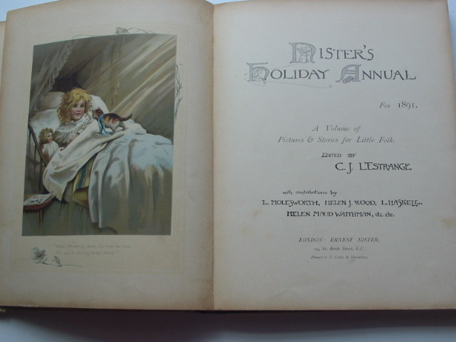 Photo of NISTER'S HOLIDAY ANNUAL FOR 1891 written by L'Estrange, C.J.
Molesworth, Mrs.
Haskell, L.
et al,  published by Ernest Nister (STOCK CODE: 1801464)  for sale by Stella & Rose's Books