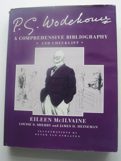 Photo of P.G. WODEHOUSE A COMPREHENSIVE BIBLIOGRAPHY AND CHECKLIST written by McIlvaine, Eileen Sherby, Louise S. Heineman, James H. illustrated by Van Straaten, Peter published by James H. Heineman (STOCK CODE: 1801922)  for sale by Stella & Rose's Books