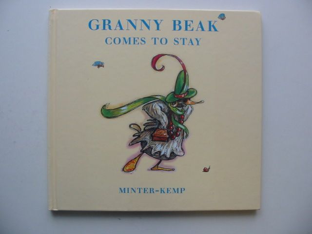 Photo of GRANNY BEAK COMES TO STAY written by Minter-Kemp,  illustrated by Minter-Kemp,  published by Tom Dickins Fine Art (STOCK CODE: 1802247)  for sale by Stella & Rose's Books