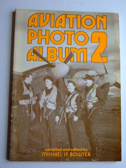 Photo of AVIATION PHOTO ALBUM 2 written by Bowyer, Michael J.F. published by Patrick Stephens (STOCK CODE: 1802643)  for sale by Stella & Rose's Books