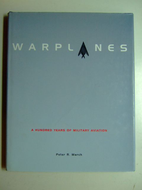 Photo of WARPLANES written by March, Peter R. published by Cassell &amp; Co. (STOCK CODE: 1802801)  for sale by Stella & Rose's Books