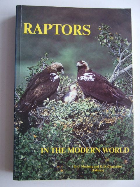 Photo of RAPTORS IN THE MODERN WORLD written by Meyburg, B.-U. Chancellor, R.D. published by World Working Group On Birds Of Prey And Owls (STOCK CODE: 1803166)  for sale by Stella & Rose's Books