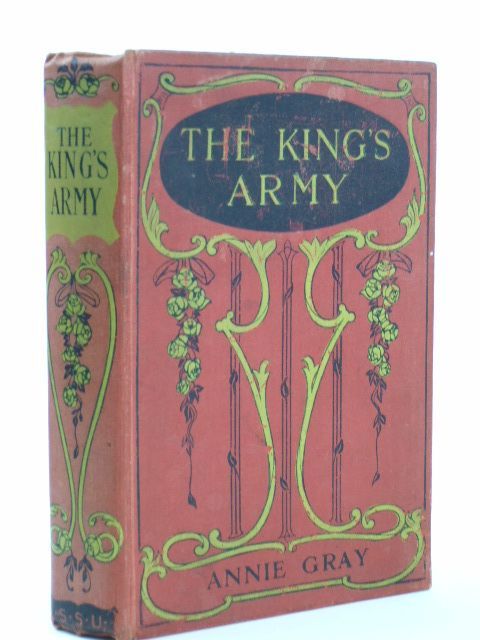 Photo of THE KING'S ARMY written by Gray, Annie published by The Sunday School Union (STOCK CODE: 1804544)  for sale by Stella & Rose's Books