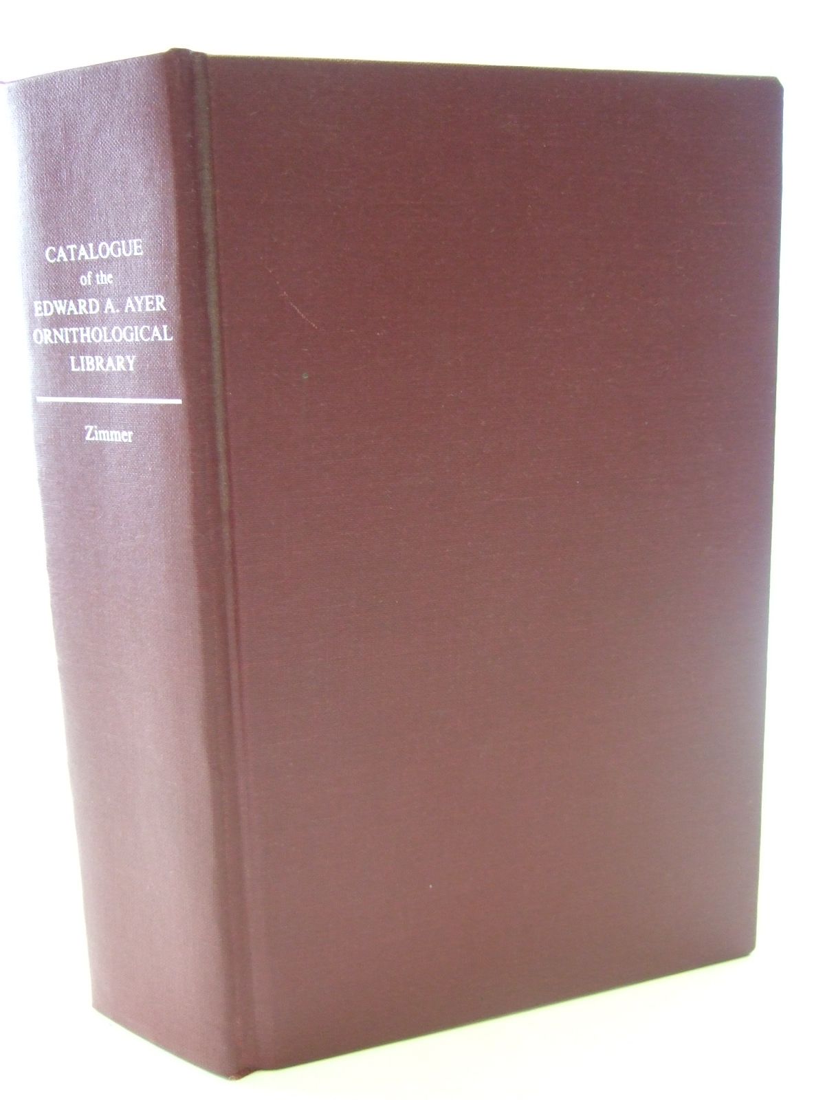 Photo of CATALOGUE OF THE EDWARD E. AYER ORNITHOLOGICAL LIBRARY written by Zimmer, John Todd published by Chicago (STOCK CODE: 1805117)  for sale by Stella & Rose's Books
