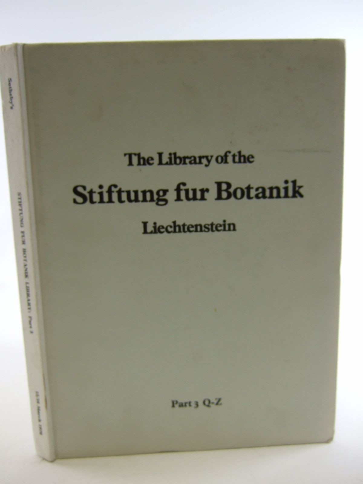 Photo of THE MAGNIFICENT BOTANICAL LIBRARY OF THE STIFTUNG FUR BOTANIK VADUZ LIECHTENSTEIN COLLECTED BY THE LATE ARPAD PLESCH PART 3 Q-Z AND ADDENDA published by Sotherby (STOCK CODE: 1805126)  for sale by Stella & Rose's Books