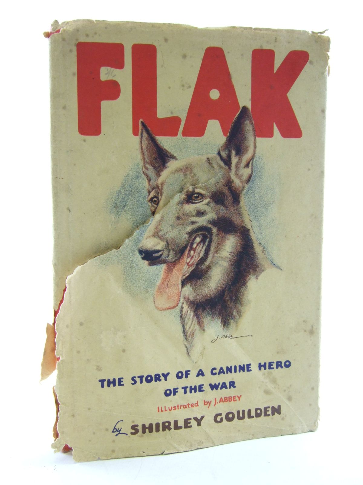 Photo of FLAK THE STORY OF A CANINE HERO OF THE WAR written by Goulden, Shirley illustrated by Abbey, J. published by W.H. Allen & Co. Limited (STOCK CODE: 1805858)  for sale by Stella & Rose's Books