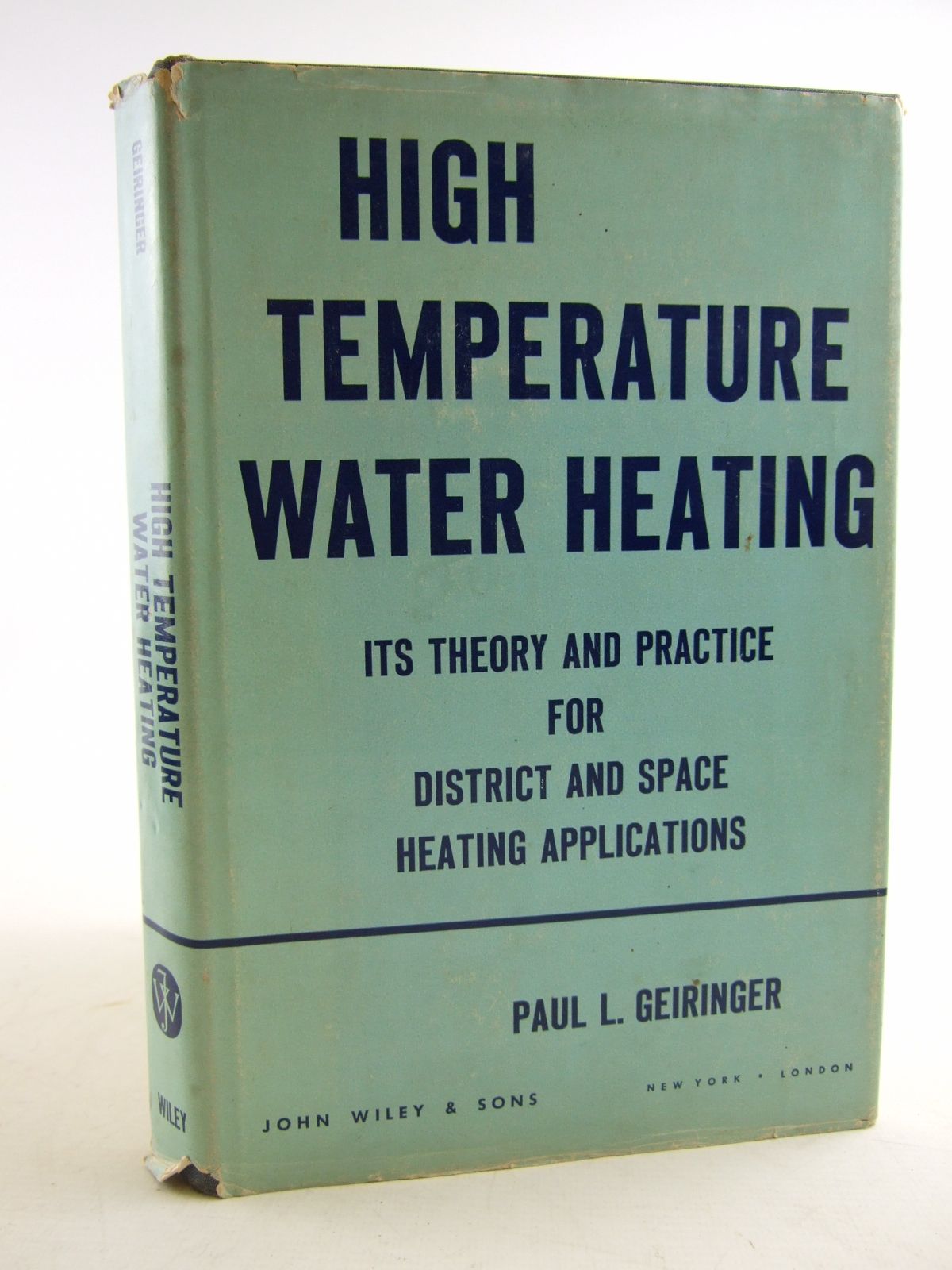 Photo of HIGH TEMPERATURE WATER HEATING written by Geiringer, Paul L. published by John Wiley &amp; Sons (STOCK CODE: 1805958)  for sale by Stella & Rose's Books