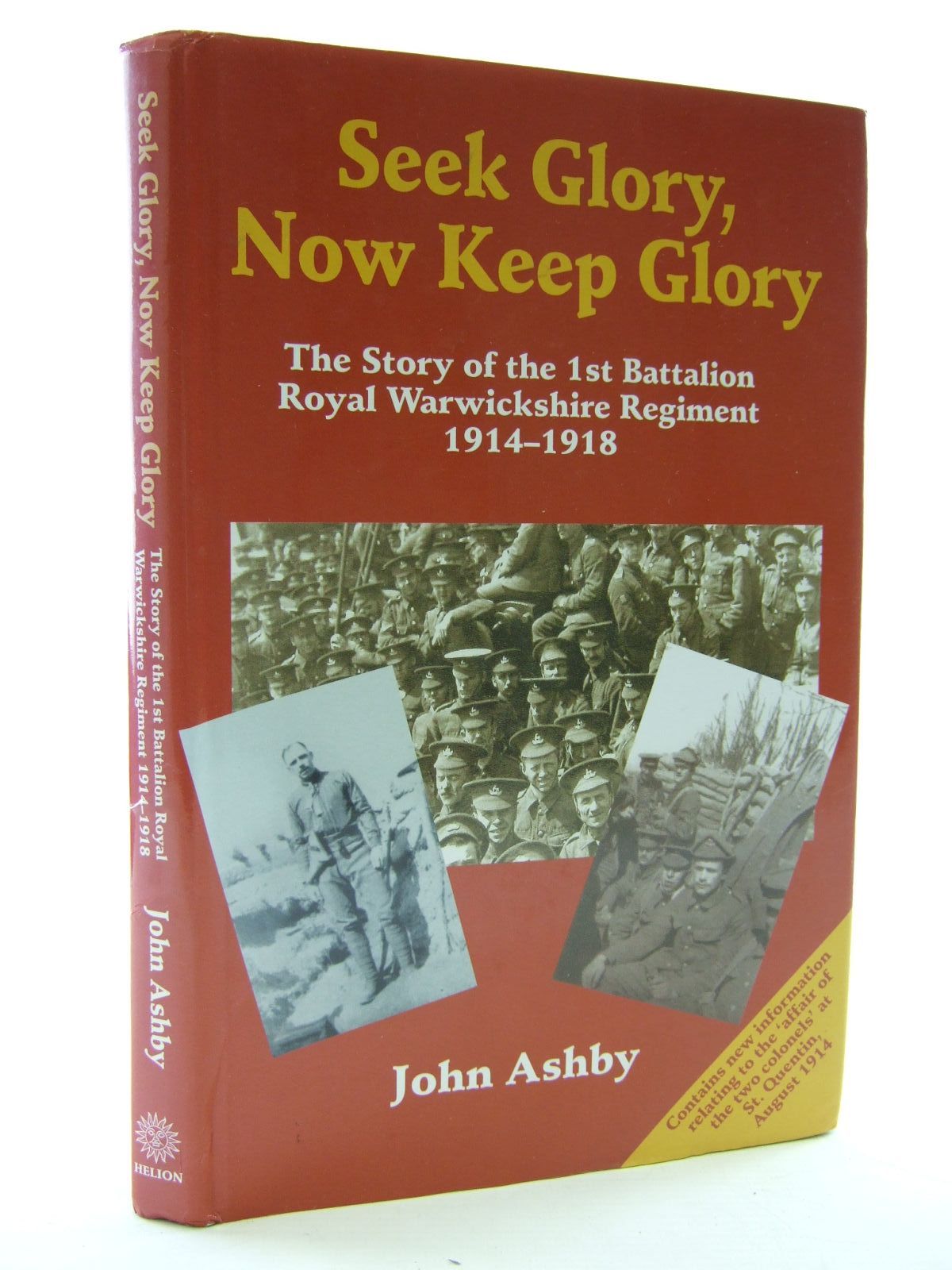 Photo of SEEK GLORY, NOW KEEP GLORY written by Ashby, John published by Helion & Company (STOCK CODE: 1806274)  for sale by Stella & Rose's Books