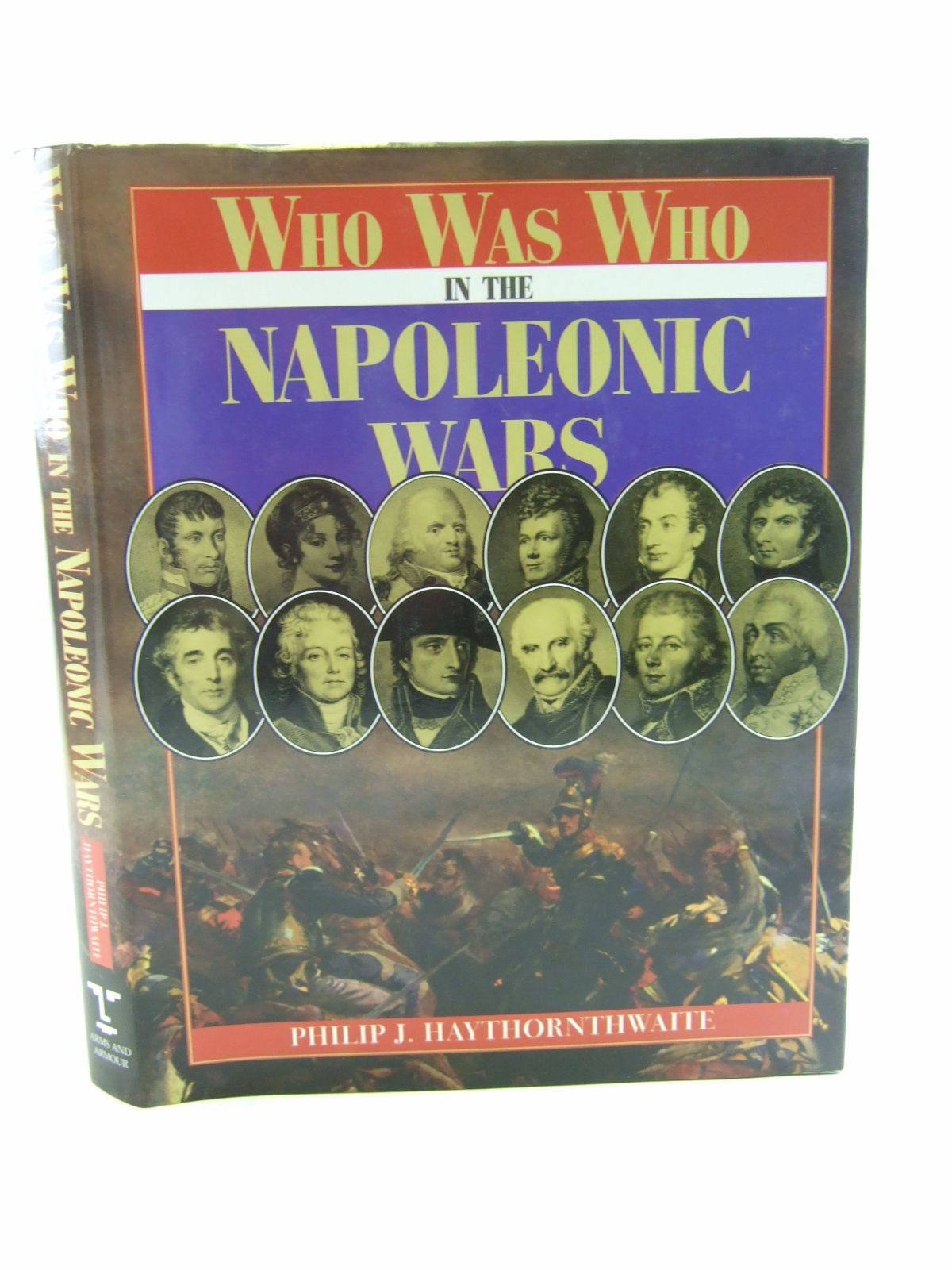 Photo of WHO WAS WHO IN THE NAPOLEONIC WARS written by Haythornthwaite, Philip published by Arms &amp; Armour Press (STOCK CODE: 1806969)  for sale by Stella & Rose's Books