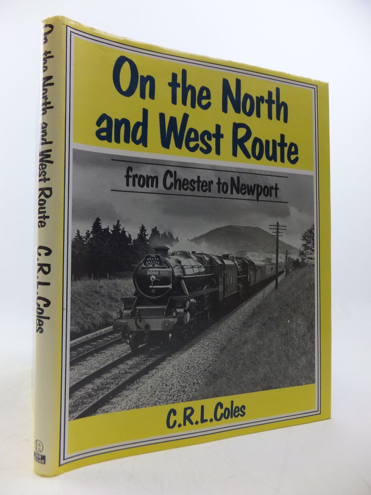 Photo of ON THE NORTH AND WEST ROUTE FROM CHESTER TO NEWPORT written by Coles, C.R.L. published by Ian Allan (STOCK CODE: 1808611)  for sale by Stella & Rose's Books