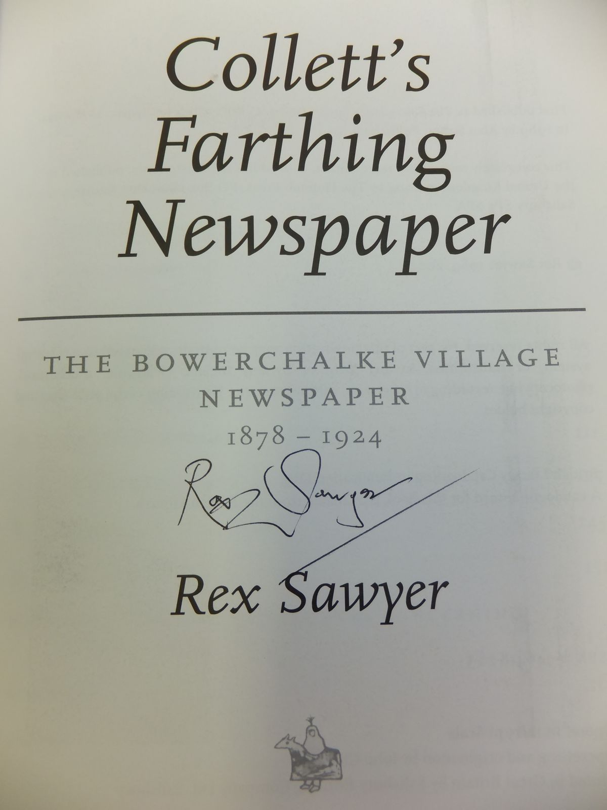 Photo of COLLETT'S FARTHING NEWSPAPER: THE BOWERCHALKE VILLAGE NEWSPAPER 1878-1924 written by Sawyer, Rex published by The Hobnob Press (STOCK CODE: 1808795)  for sale by Stella & Rose's Books