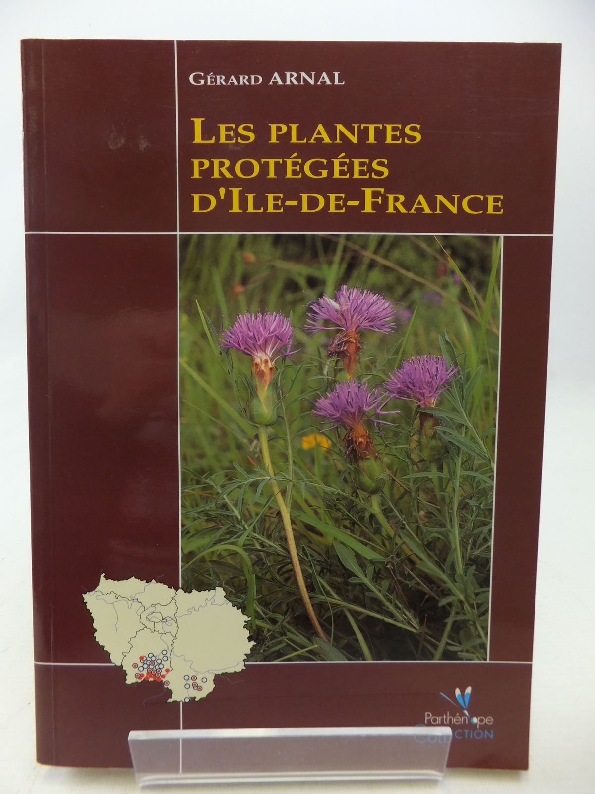 Photo of LES PLANTES PROTEGEES D'ILE-DE-FRANCE written by Arnal, Gerard published by Collection Parthenope (STOCK CODE: 1809041)  for sale by Stella & Rose's Books