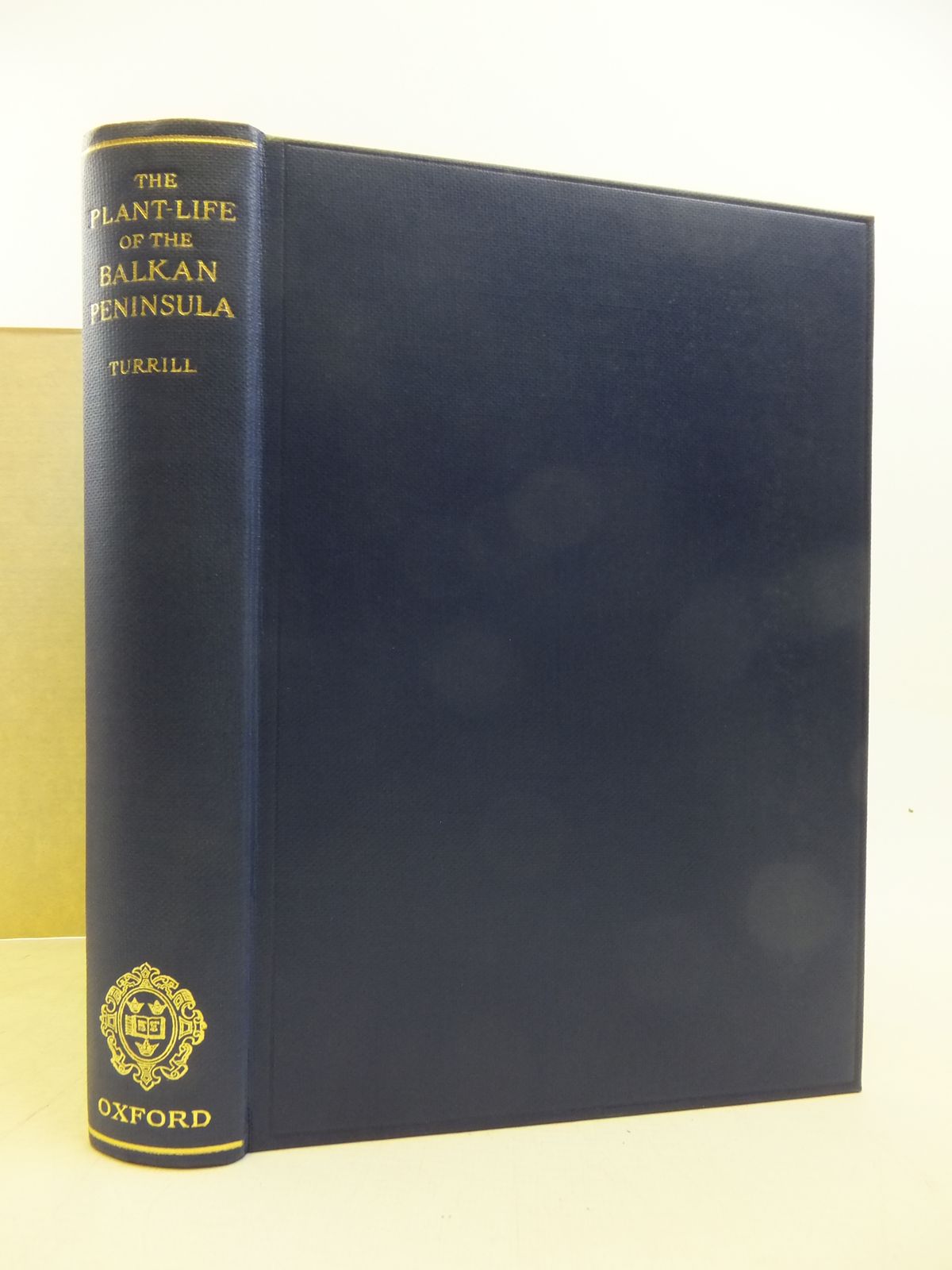Photo of THE PLANT-LIFE OF THE BALKAN PENINSULA A PHYTOGEOGRAPHICAL STUDY written by Turrill, W.B. published by Oxford at the Clarendon Press (STOCK CODE: 1809254)  for sale by Stella & Rose's Books