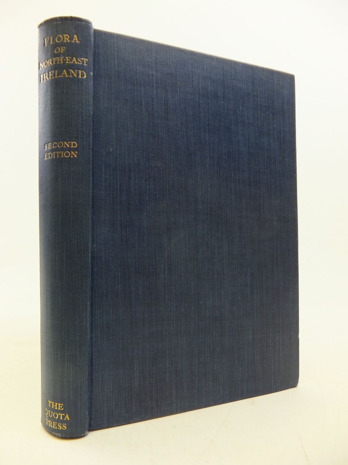 Photo of A FLORA OF THE NORTH-EAST OF IRELAND written by Stewart, Samuel Alexander Corry, Thomas Hughes Praeger, Robert Lloyd Megaw, William Rutledge published by Quota Press, Belfast (STOCK CODE: 1809283)  for sale by Stella & Rose's Books