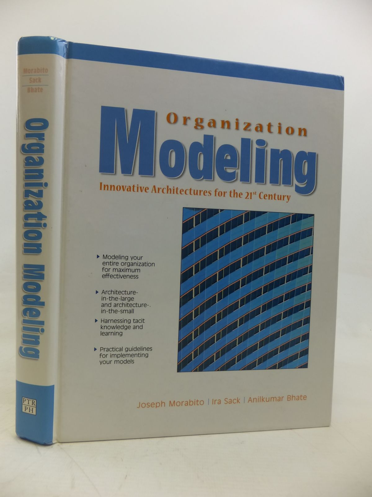 Photo of ORGANIZATION MODELING INNOVATIVE ARCHITECTURES FOR THE 21ST CENTURY written by Morabito, Joseph Sack, Ira Bhate, Anilkumar published by Prentice Hall International (STOCK CODE: 1810465)  for sale by Stella & Rose's Books