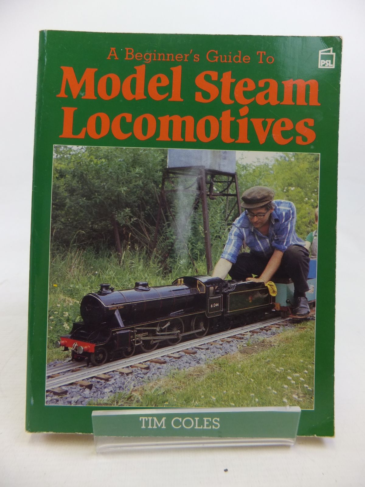 Stella & Rose's Books A BEGINNER'S GUIDE TO MODEL STEAM