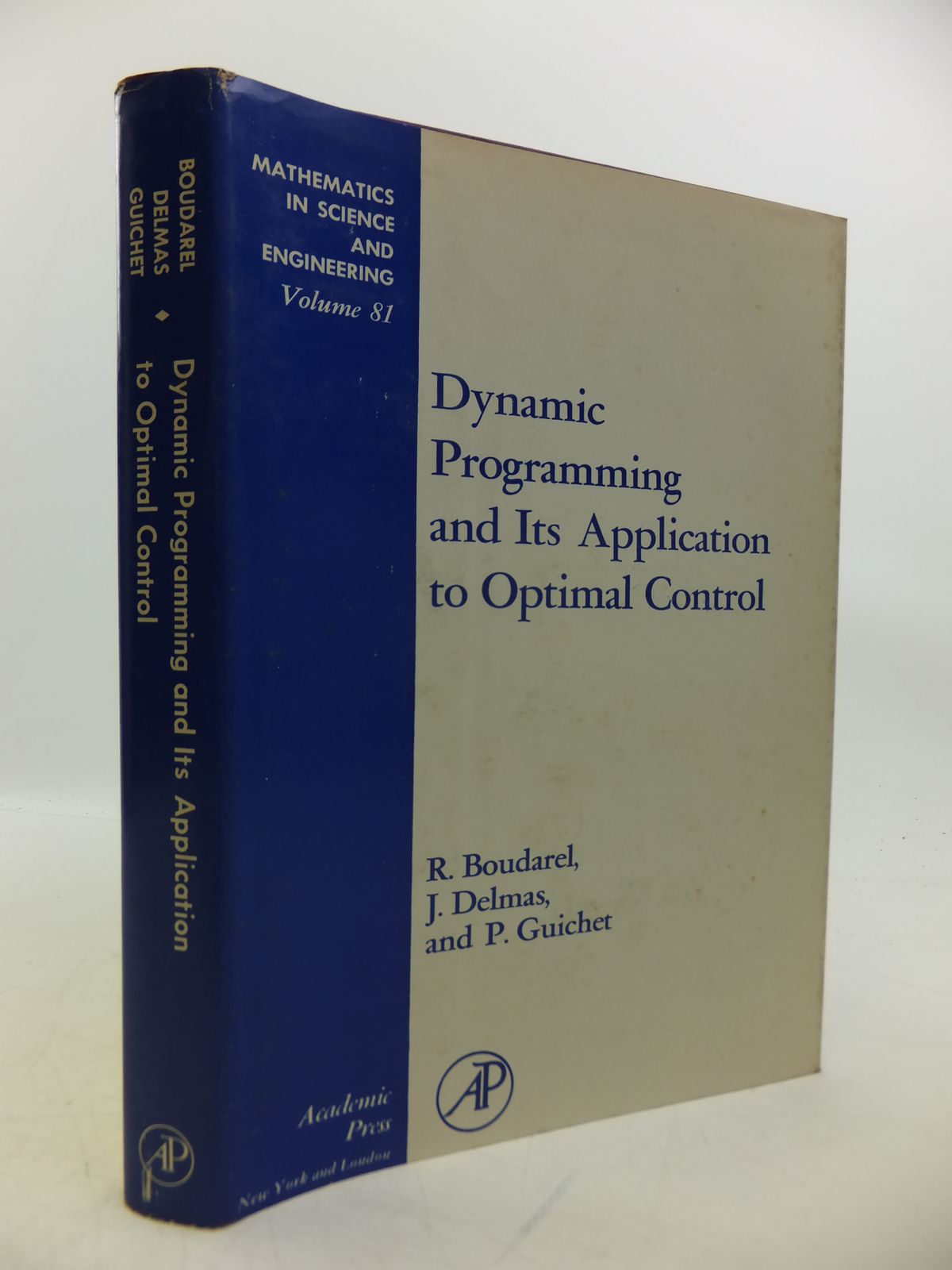 Photo of DYNAMIC PROGRAMMING AND ITS APPLICATION TO OPTIMAL CONTROL written by Boudarel, R. Delmas, J. Guichet, P. published by Academic Press (STOCK CODE: 1811757)  for sale by Stella & Rose's Books