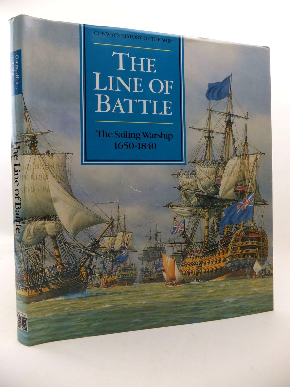 Stella And Rose S Books The Line Of Battle The Sailing Warship 1650