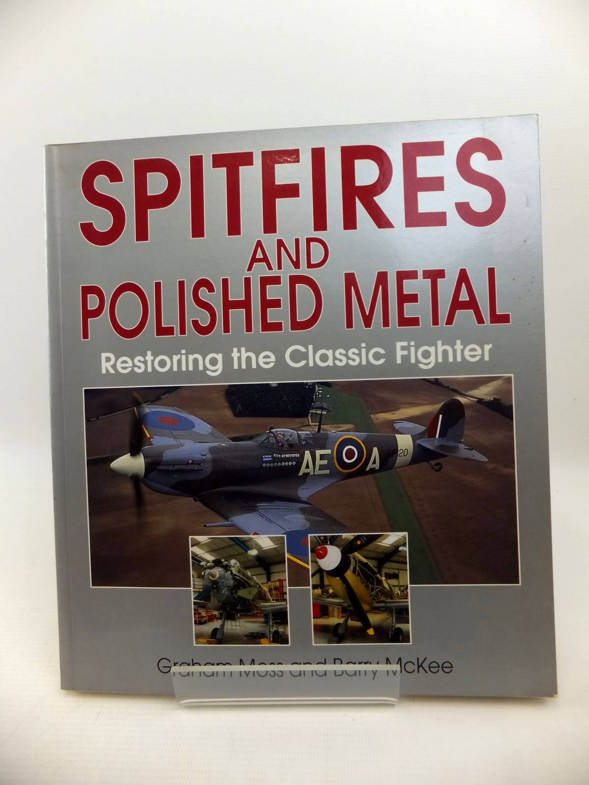 Photo of SPITFIRES AND POLISHED METAL RESTORING THE CLASSIC FIGHTER- Stock Number: 1813354