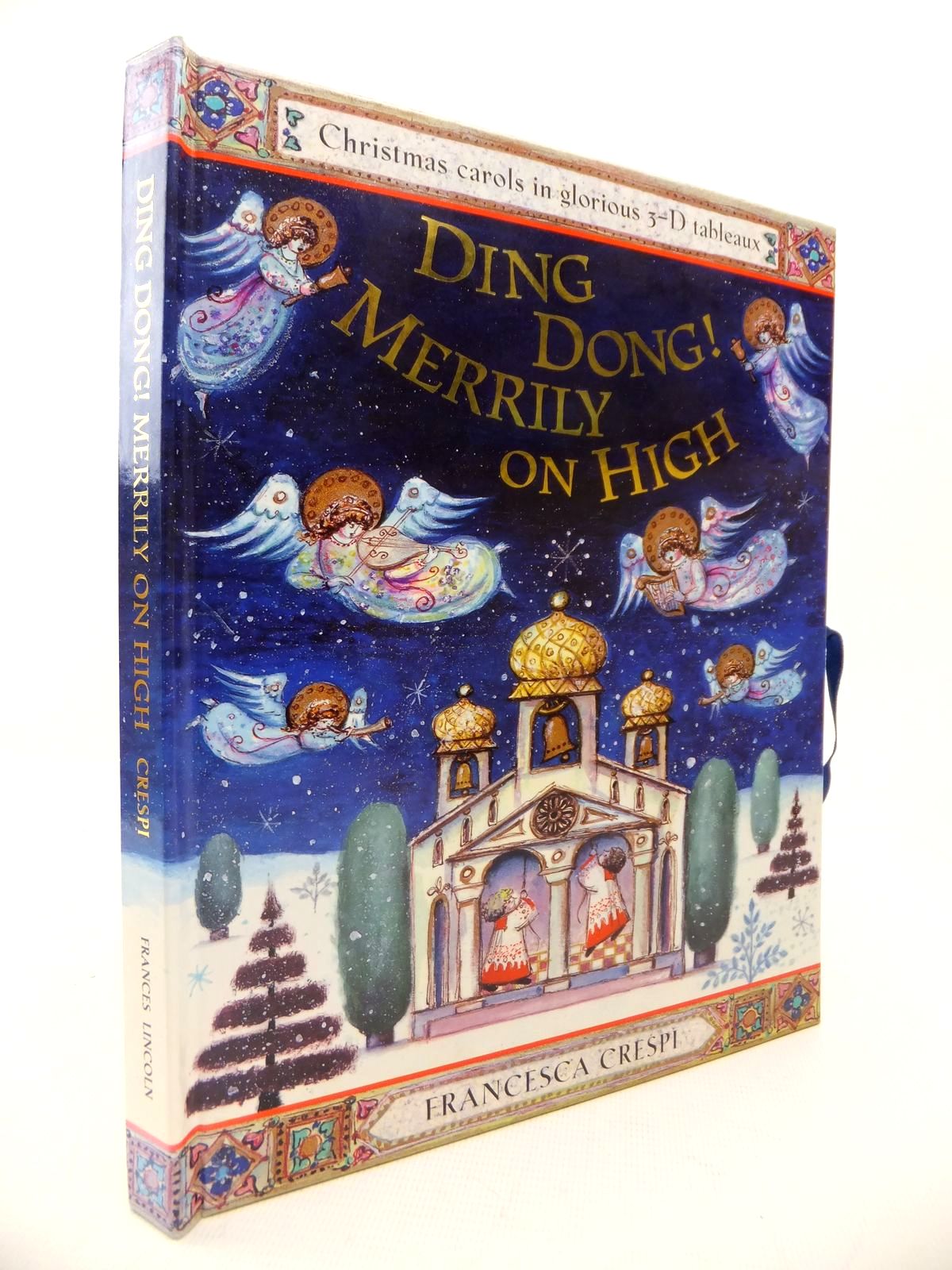 Photo of DING DONG! MERRILY ON HIGH written by Crespi, Francesca illustrated by Crespi, Francesca published by Frances Lincoln (STOCK CODE: 1813667)  for sale by Stella & Rose's Books