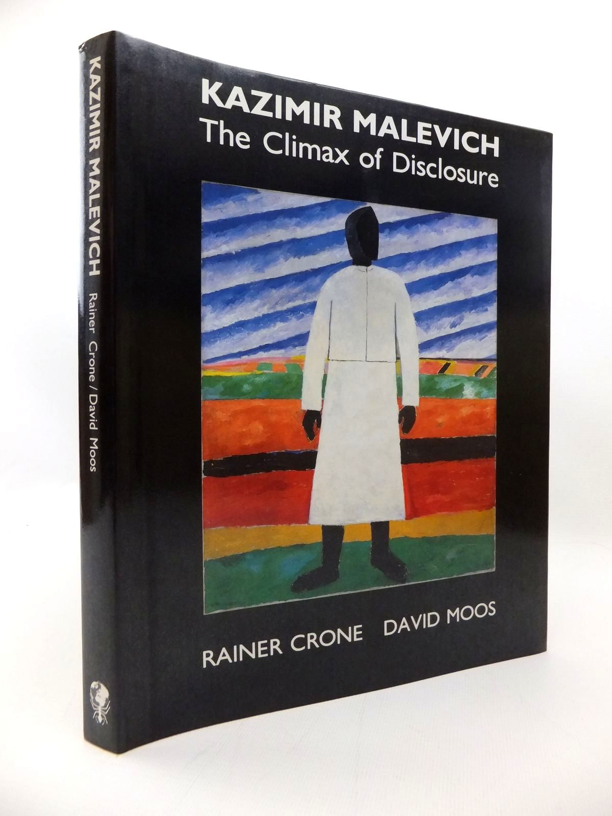 Photo of KAZIMIR MALEVICH: THE CLIMAX OF DISCLOSURE written by Crone, Rainer Moos, David illustrated by Malevich, Kazimir published by Reaktion Books (STOCK CODE: 1814475)  for sale by Stella & Rose's Books