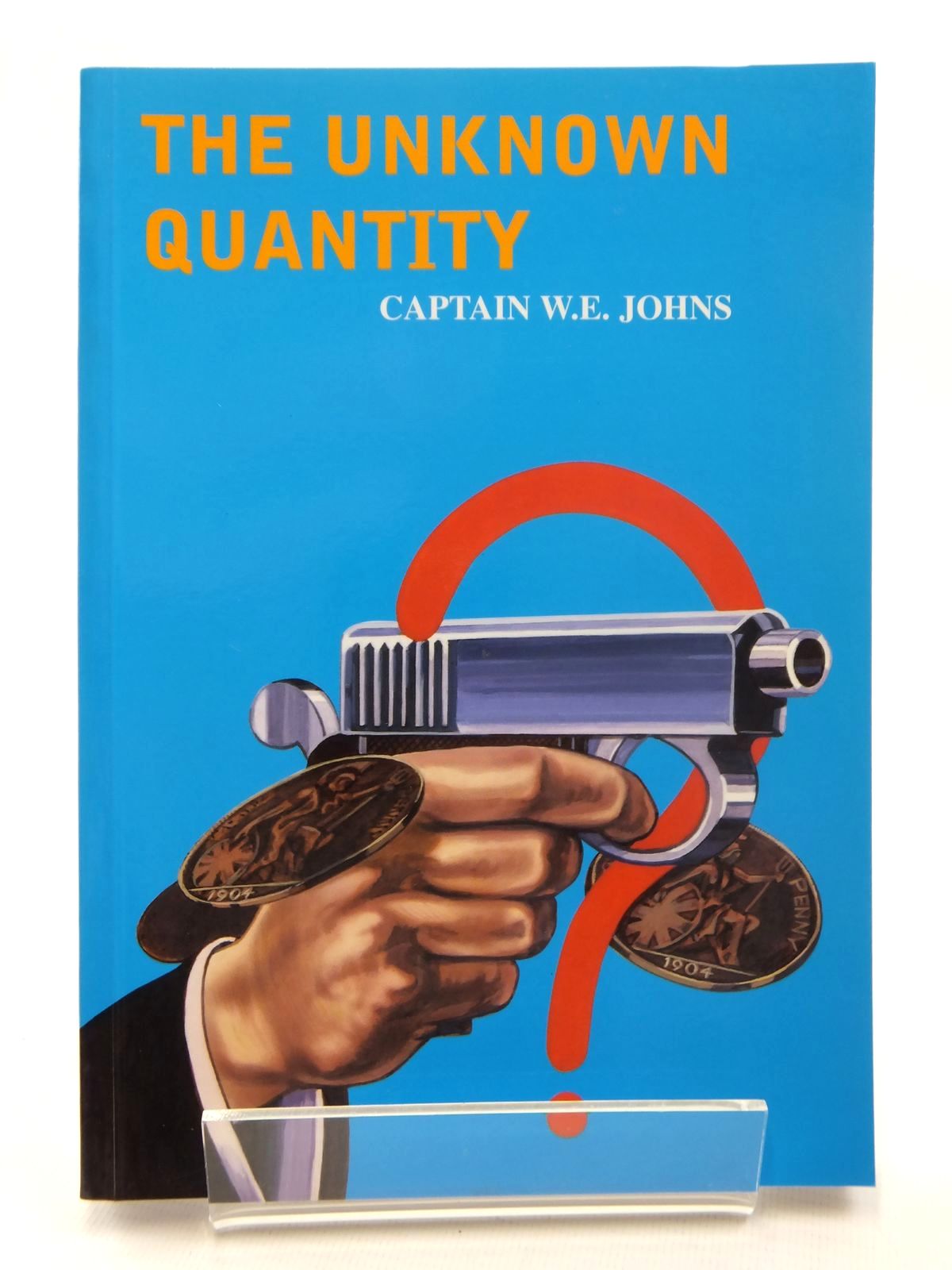Photo of THE UNKNOWN QUANTITY written by Johns, W.E. illustrated by Skilleter, Andrew published by Norman Wright (STOCK CODE: 1814720)  for sale by Stella & Rose's Books