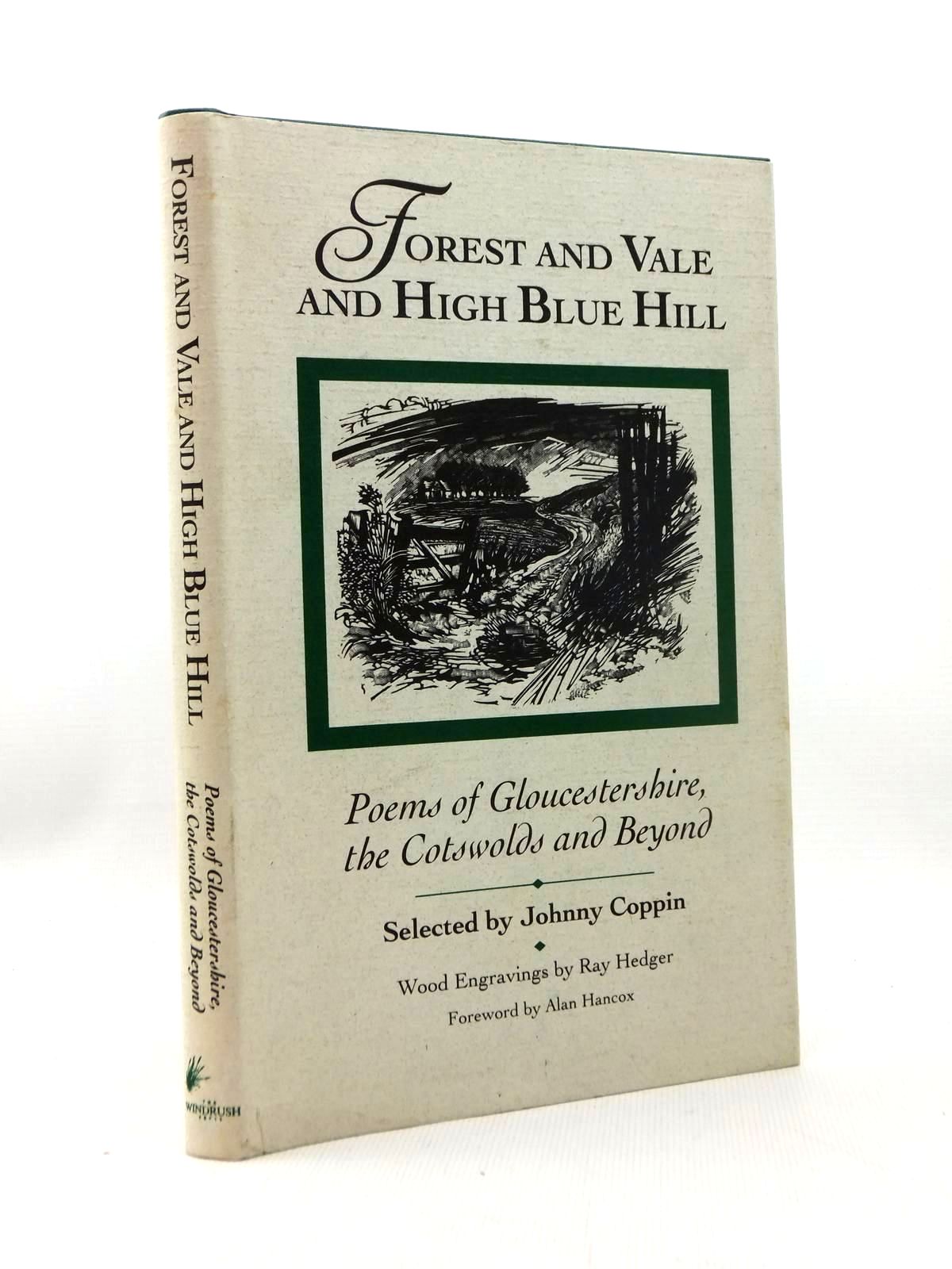 Photo of FOREST AND VALE AND HIGH BLUE HILL written by Coppin, Johnny illustrated by Hedger, Ray published by The Windrush Press (STOCK CODE: 1814746)  for sale by Stella & Rose's Books