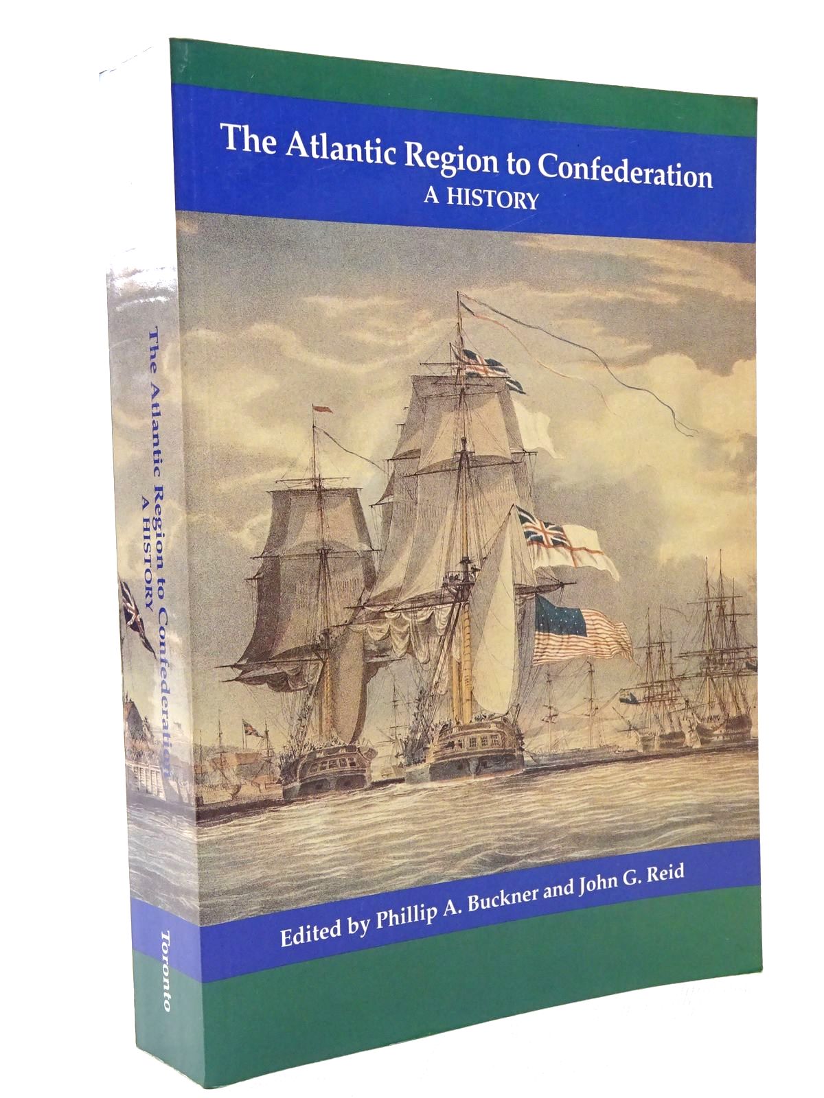 Photo of THE ATLANTIC REGION TO CONFEDERATION: A HISTORY- Stock Number: 1815696