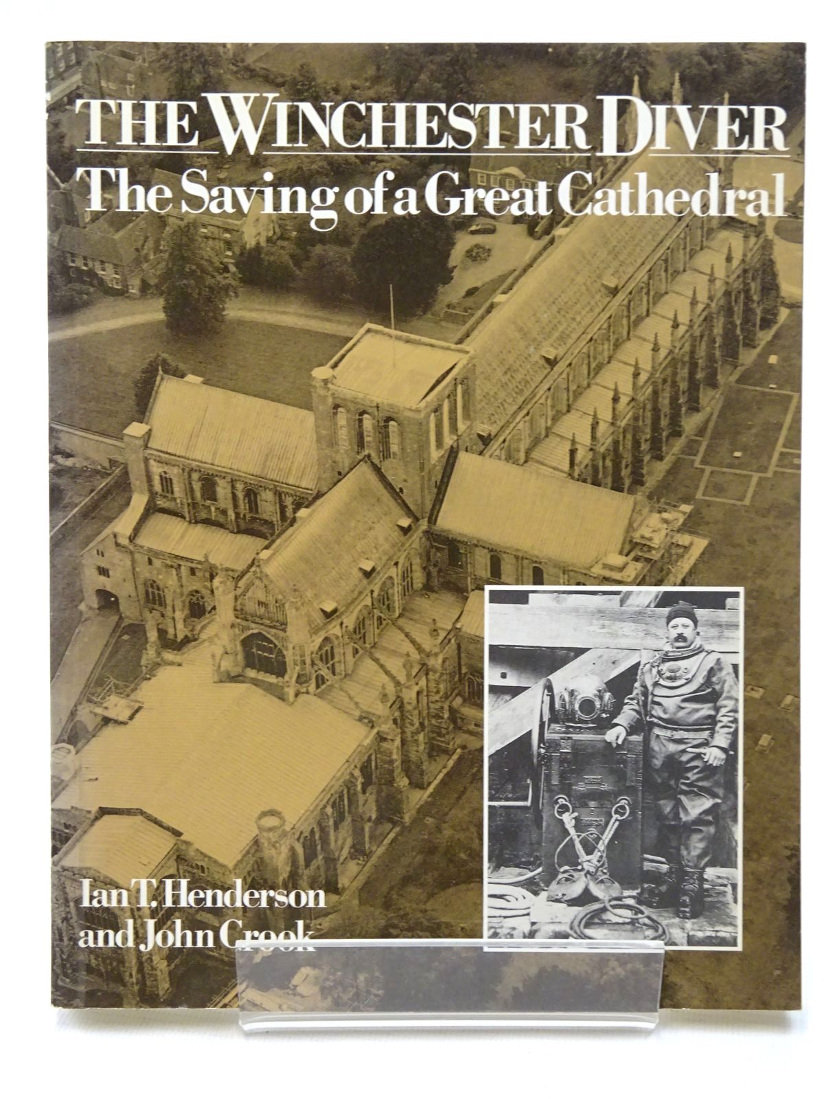 Photo of THE WINCHESTER DIVER THE SAVING OF A GREAT CATHEDRAL written by Henderson, Ian T. Crook, John published by Henderson &amp; Stirk (STOCK CODE: 1815700)  for sale by Stella & Rose's Books