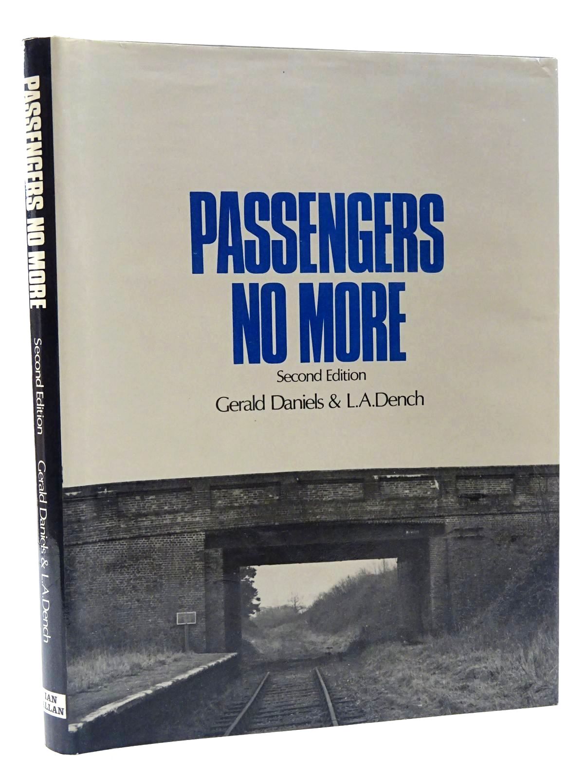 Photo of PASSENGERS NO MORE written by Daniels, Gerald Dench, L.A. published by Ian Allan (STOCK CODE: 1815703)  for sale by Stella & Rose's Books
