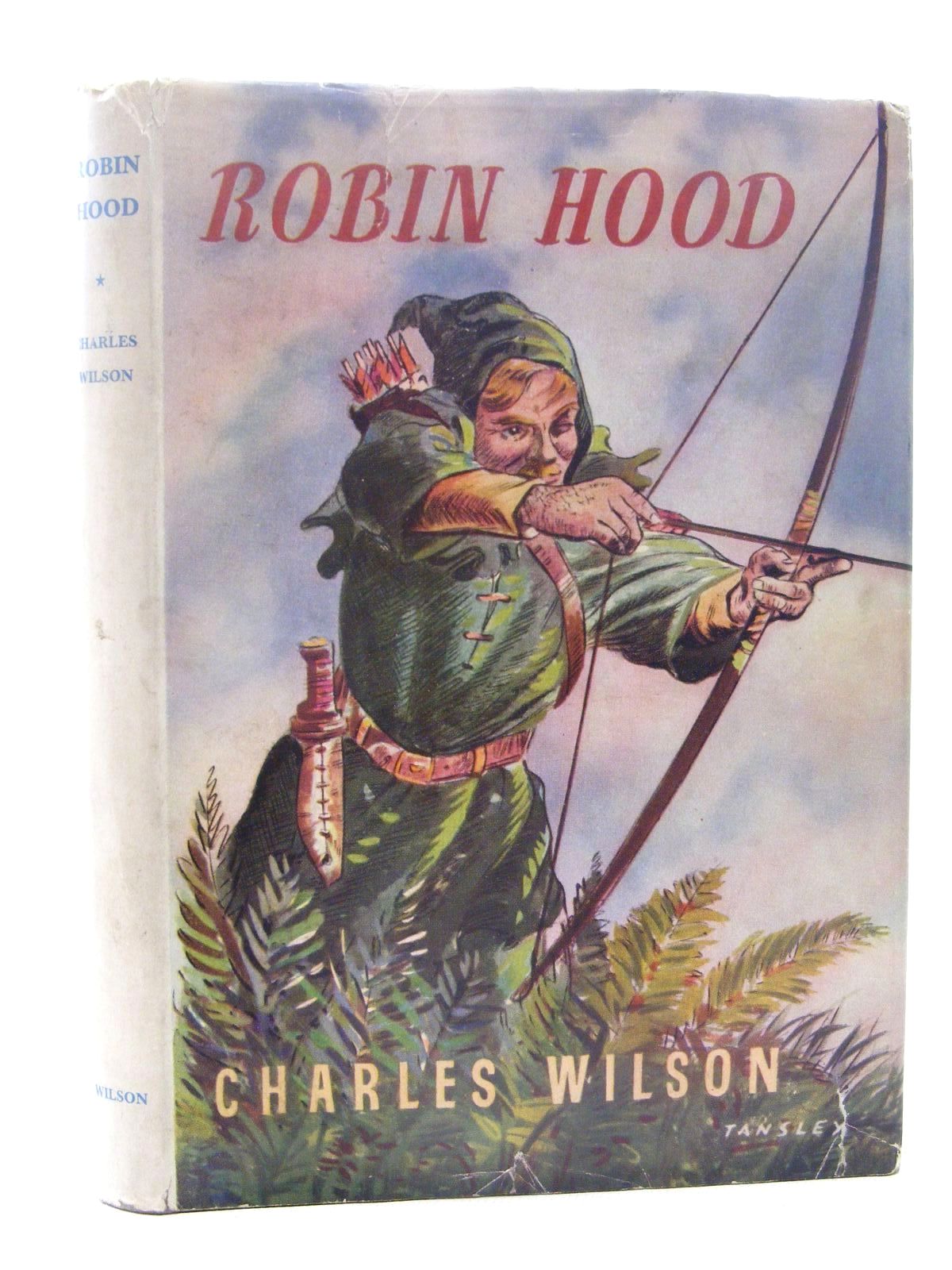 Photo of ROBIN HOOD HIS MERRY EXPLOITS written by Wilson, Charles published by Charles Wilson (booksellers) Limited (STOCK CODE: 1815952)  for sale by Stella & Rose's Books