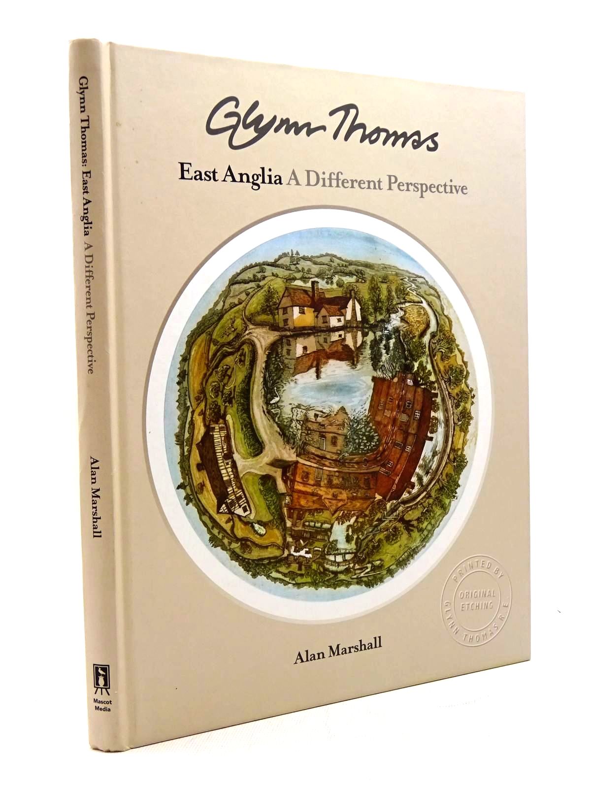 Photo of GLYNN THOMAS: EAST ANGLIA A DIFFERENT PERSPECTIVE written by Marshall, Alan illustrated by Thomas, Glynn published by Mascot Media (STOCK CODE: 1816004)  for sale by Stella & Rose's Books