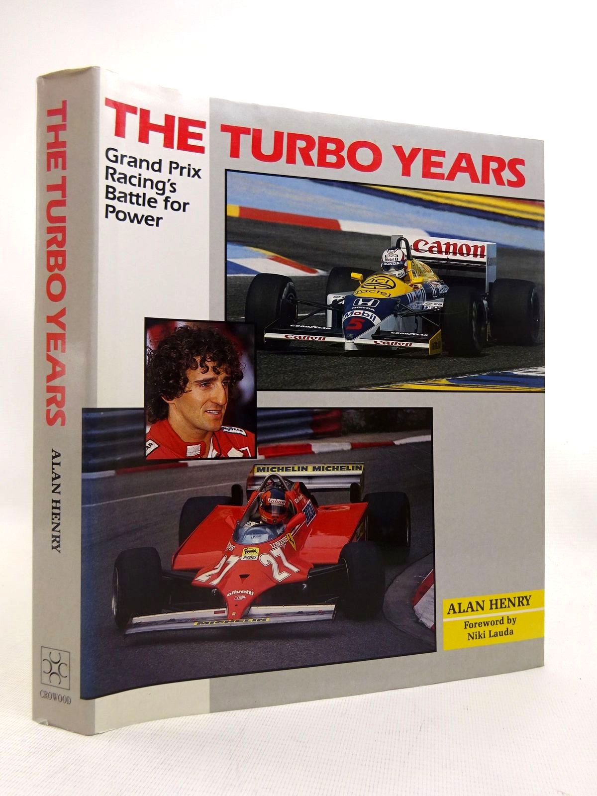 Photo of THE TURBO YEARS: GRAND PRIX RACING'S BATTLE FOR POWER written by Henry, Alan published by The Crowood Press (STOCK CODE: 1816507)  for sale by Stella & Rose's Books