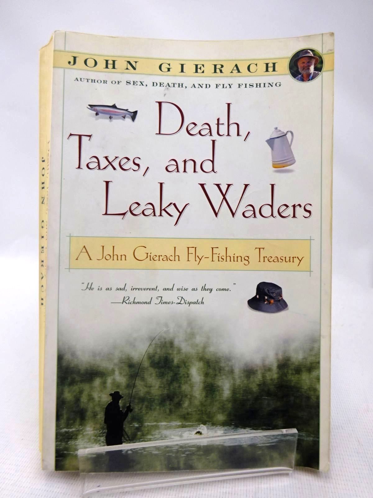 Photo of DEATH, TAXES, AND LEAKY WADERS written by Gierach, John illustrated by Wolff, Glenn published by Simon &amp; Schuster (STOCK CODE: 1816610)  for sale by Stella & Rose's Books