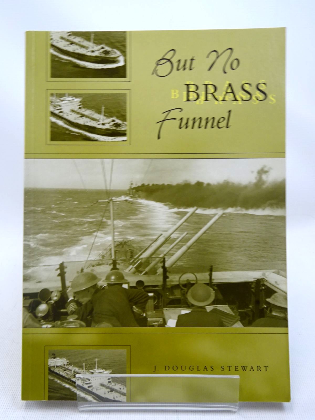 Photo of BUT NO BRASS FUNNEL written by Stewart, J. Douglas published by Whittles Publishing (STOCK CODE: 1816670)  for sale by Stella & Rose's Books