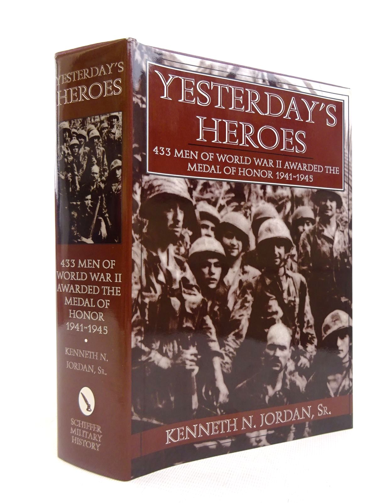 Photo of YESTERDAY'S HEROES written by Jordan, Kenneth N. published by Schiffer Military History (STOCK CODE: 1816863)  for sale by Stella & Rose's Books