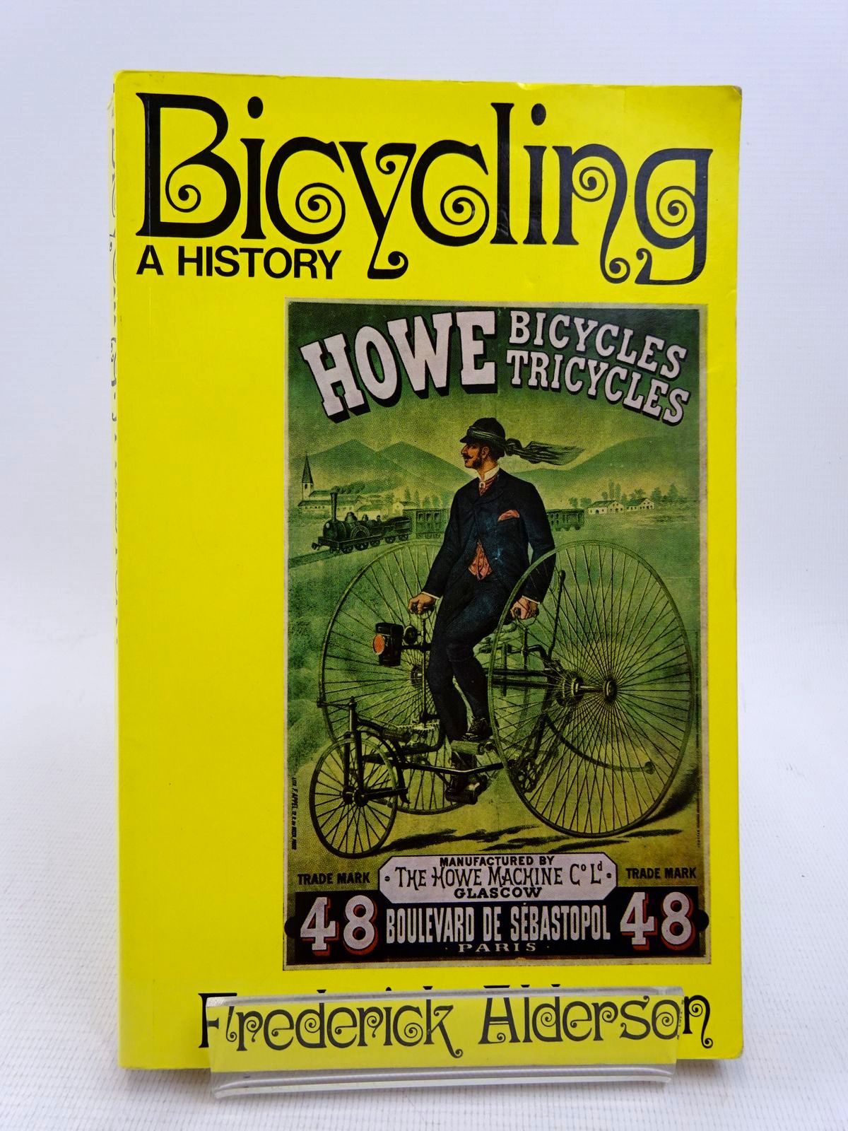 Photo of BICYCLING A HISTORY written by Alderson, Frederick published by David &amp; Charles (STOCK CODE: 1817063)  for sale by Stella & Rose's Books